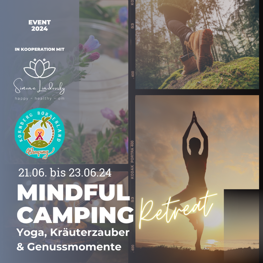 Mindful Camping - Yoga, Kräuterzauber & Genussmomente